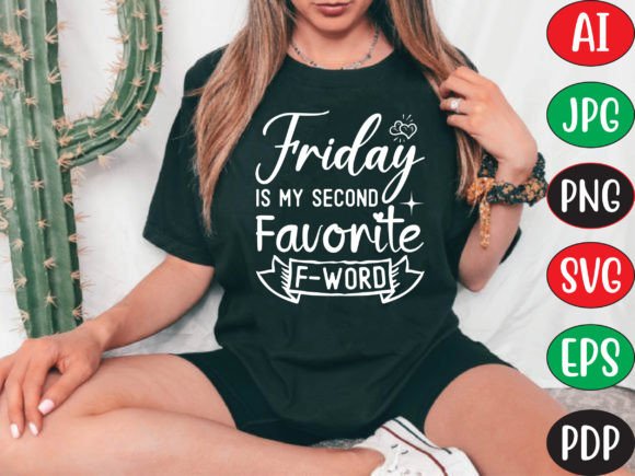 Download Friday is My Second Favorite F-word - Friday Collection
